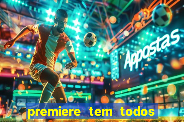 premiere tem todos os jogos